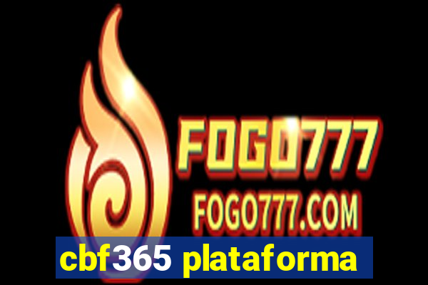 cbf365 plataforma